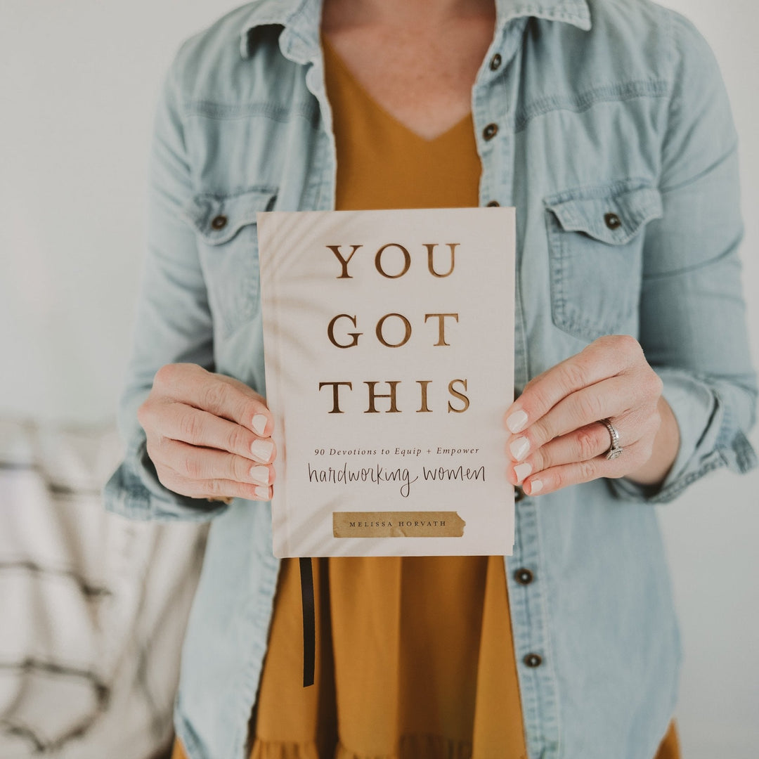 You Got This: 90 Devotions to Equip and Empower Hardworking Women by Sweet Water Decor