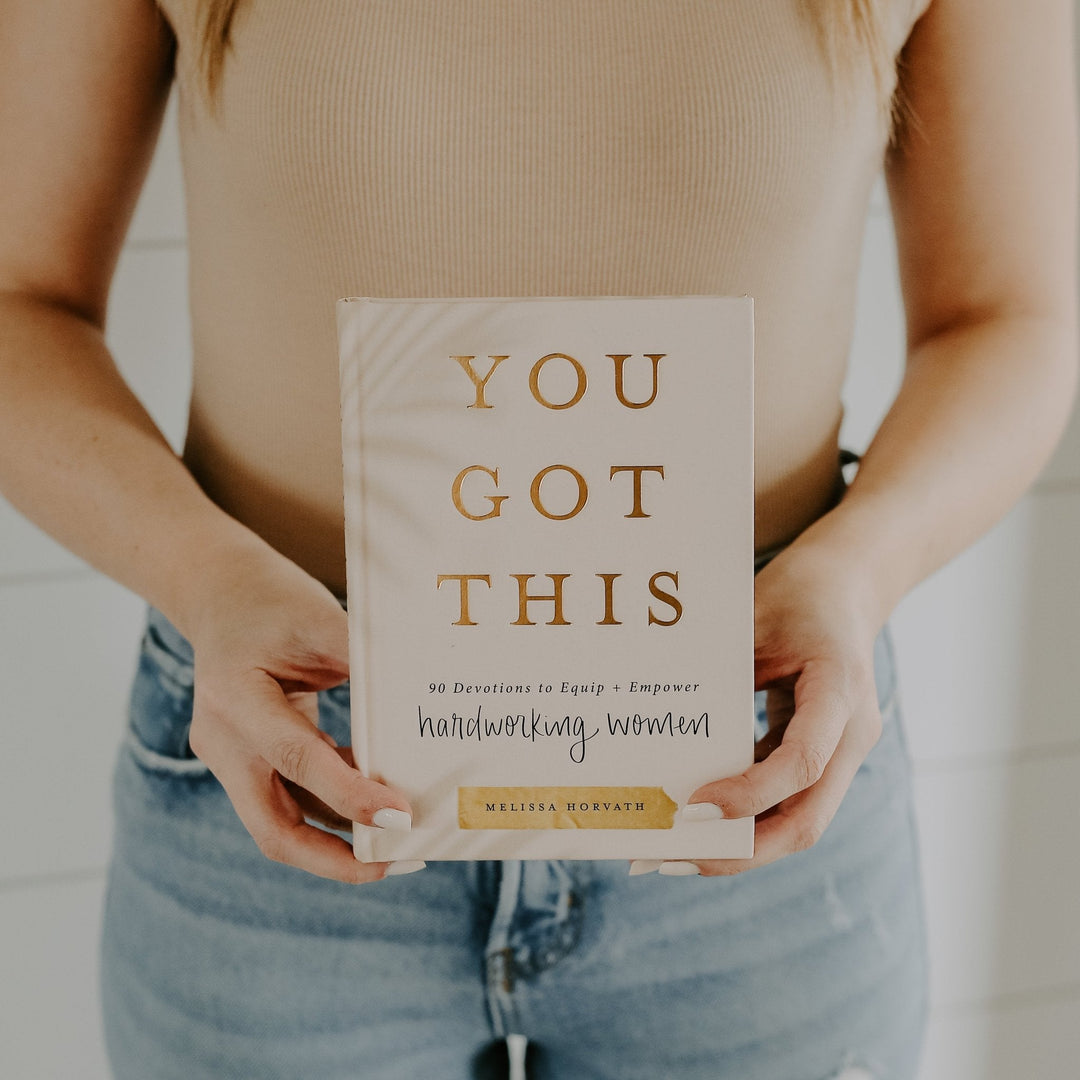 You Got This: 90 Devotions to Equip and Empower Hardworking Women by Sweet Water Decor